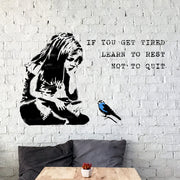 Banksy Girl BLUEBIRD Stencil , If you get TIRED...