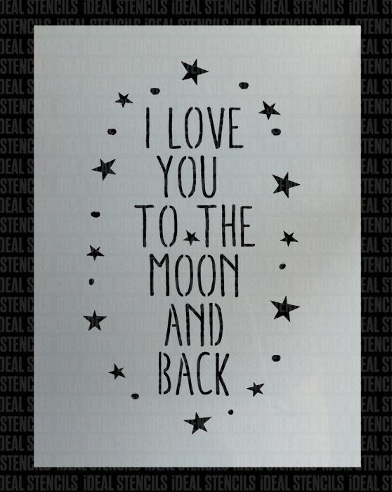 Love you to the Moon & Back Stencil